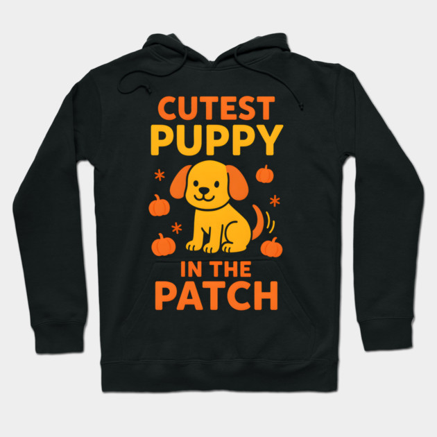 Cutest Puppy in the Patch Funny Halloween Dog Lover Graphic Hoodie by MakerMind8.2