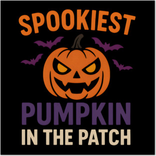 Spookiest Pumpkin in the Patch Funny Halloween Quote Graphic Posters and Art