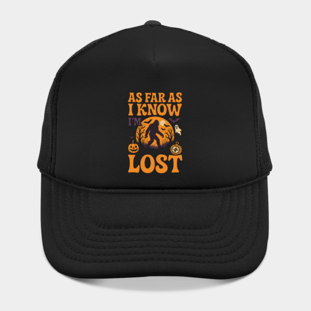 As Far As I Know I’m Lost Funny Bigfoot Halloween Quote Graphic by MakerMind8.2