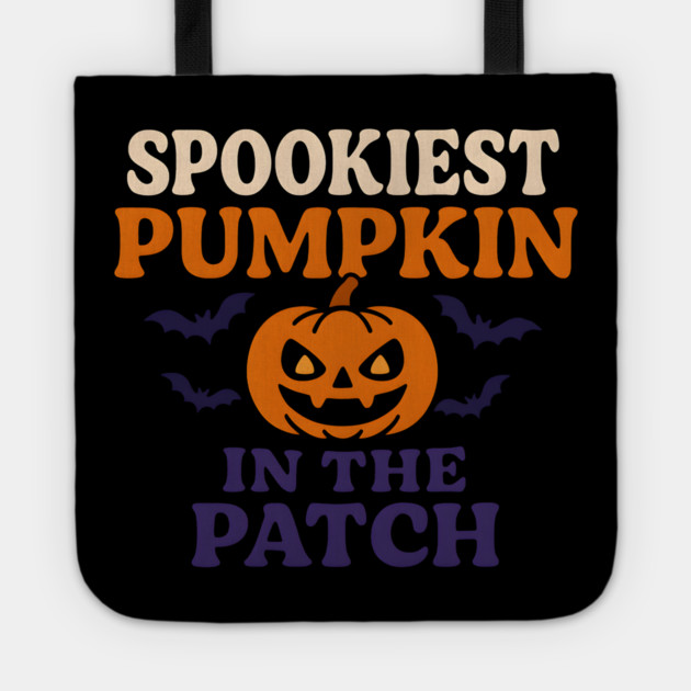 Spookiest Pumpkin in the Patch Funny Halloween Quote Gift Tote by MakerMind8.2