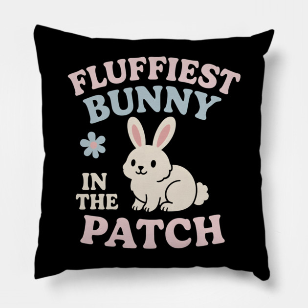 Fluffiest Bunny in the Patch Cute Easter Spring Quote Graphic Pillow by MakerMind8.2
