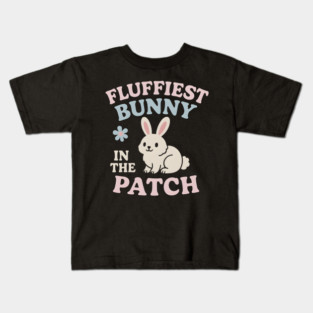 Fluffiest Bunny in the Patch Cute Easter Spring Quote Graphic Kids T-Shirt