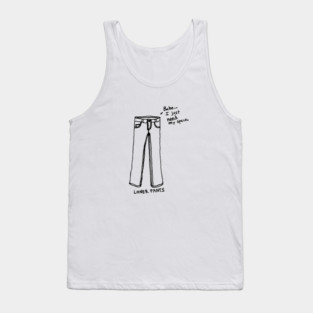 Loner Pants Tank Top