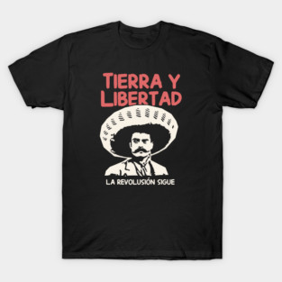 General Emiliano Zapata - Tierra y Libertad T-Shirt