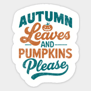 Autumn Leaves & Pumpkins Please Rustic Fall Vibes Magnet