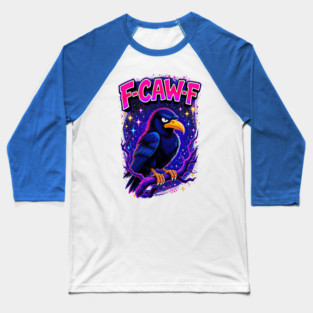 F-Cawf-F Cosmic Raven Baseball T-Shirt