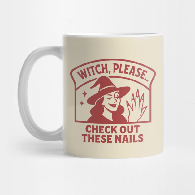Witch Please.. Check Out These Nails by DIGITAL MERCH CREATIONS