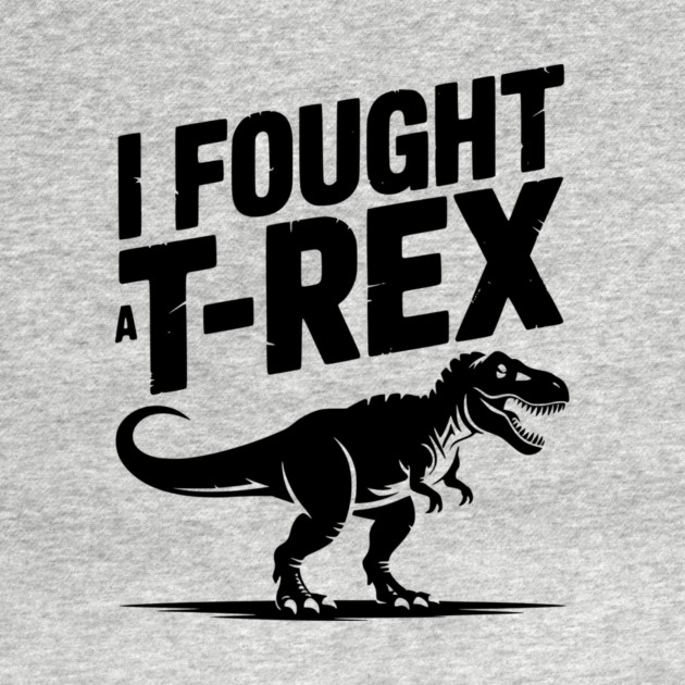 I Fought a T-Rex by Frank Ring