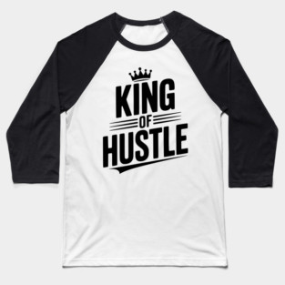 King of Hustle Baseball T-Shirt