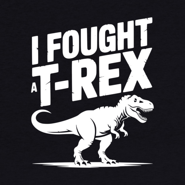 I Fought a T-Rex by Frank Ring