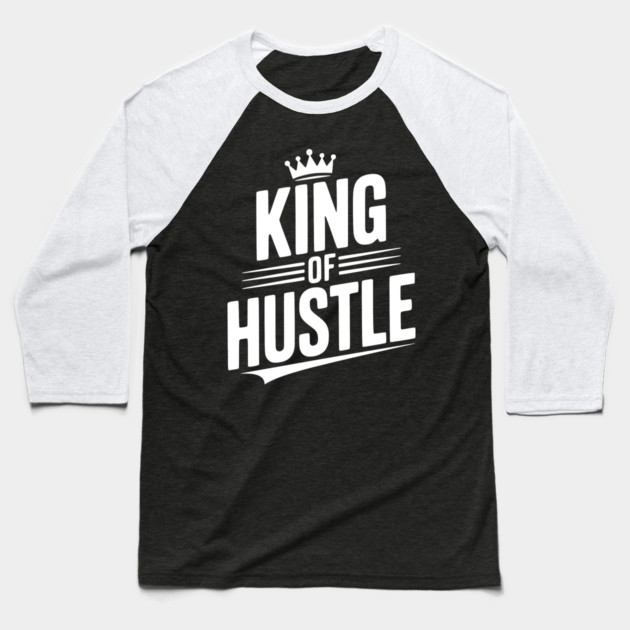 King of Hustle Baseball T-Shirt by Frank Ring