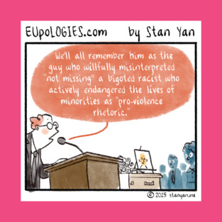 EUpoLOGIES: Willful Misinterpretation T-Shirt