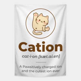 The Cutest Ion Ever - Cation Tapestry