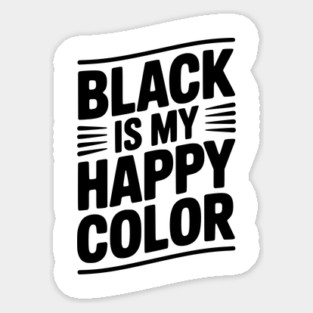 Black is My Happy Color Magnet