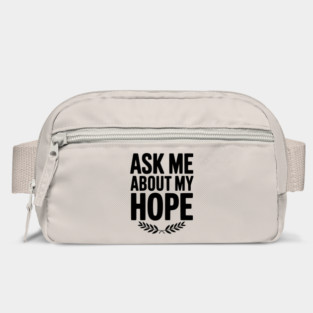 Ask Me About My Hope Bag