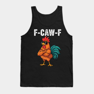 Cool Rooster F-Caw-F with Shades and Sass Tank Top