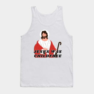 Jesus Was Childfree | Antinatalist Tank Top