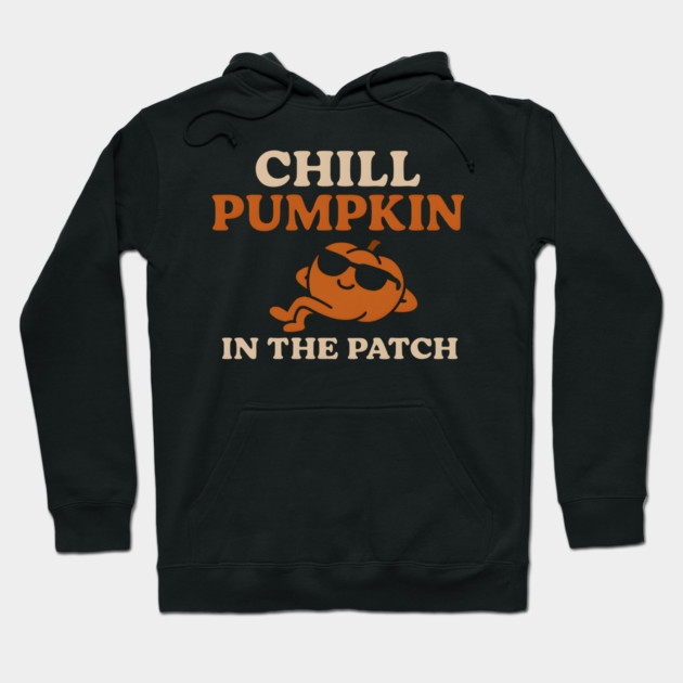 Chill Pumpkin in the Patch Funny Halloween Graphic Hoodie by MakerMind8.2