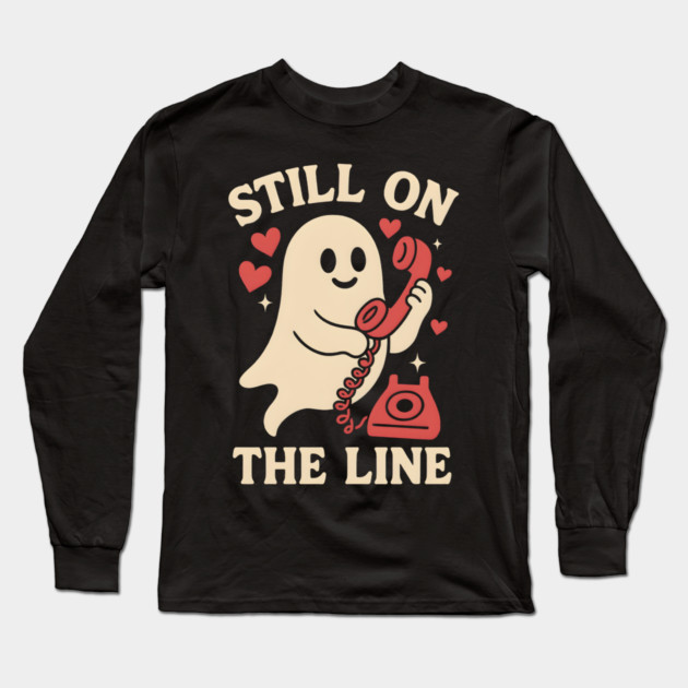 Still On The Line Ghost Retro Phone Halloween Graphic Long Sleeve T-Shirt by MakerMind8.2