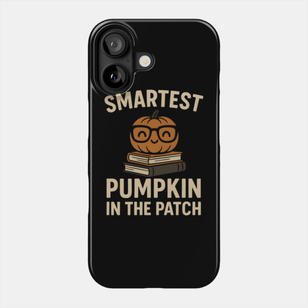Smartest Pumpkin in the Patch Halloween School Graphic Phone Case by MakerMind8.2
