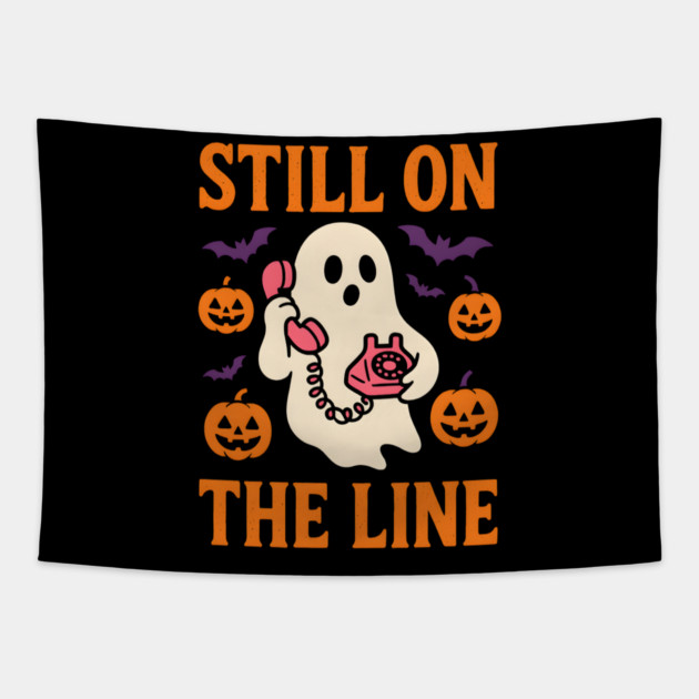 Still On The Line Ghost Halloween Phone Artwork Tapestry by MakerMind8.2