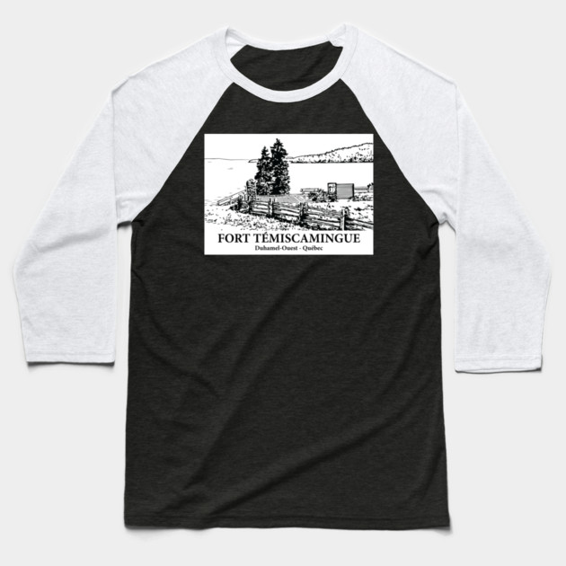Fort Témiscamingue - Duhamel-Ouest QC Baseball T-Shirt by Lakeric