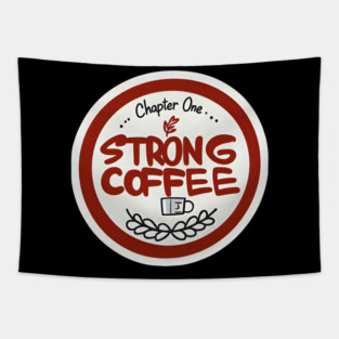 Chapter One Strong Coffee Tapestry