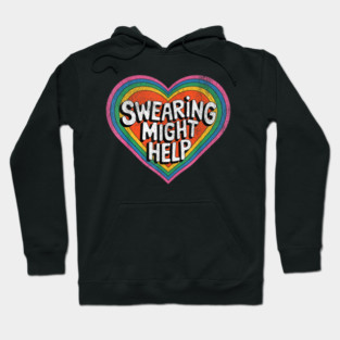 Swearing might help Hoodie