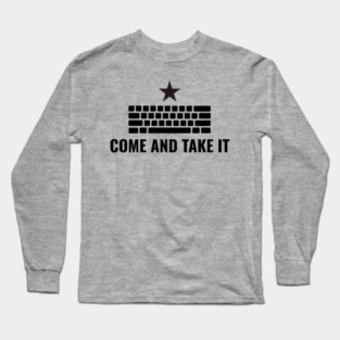 Come And Take It | Resistance | Activism | FDT Long Sleeve T-Shirt