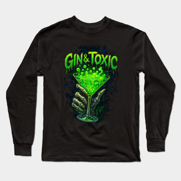 Gin & Tonic / Gin & Toxic Long Sleeve T-Shirt by Dr. Cork