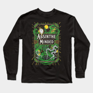 Absinthe Minded Long Sleeve T-Shirt