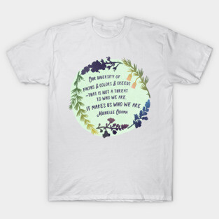 Michelle Obama, Our Diversity Is Not A Threat T-Shirt