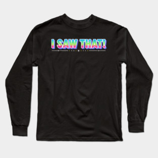 I NEVER SAID THAT meme Jesus Christ Long Sleeve T-Shirt