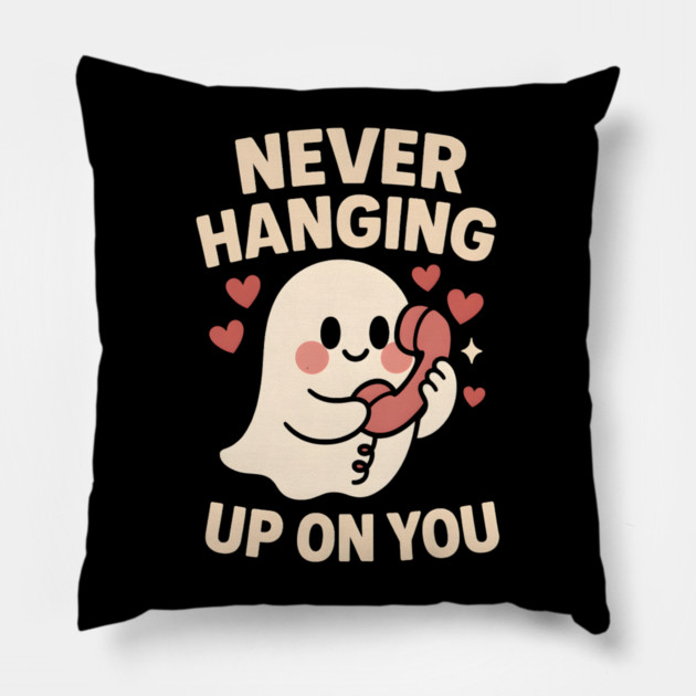 Never Hanging Up On You Cute Ghost Love Artwork Pillow by MakerMind8.2
