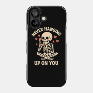 Never Hanging Up On You Skeleton Love Graphic Phone Case
