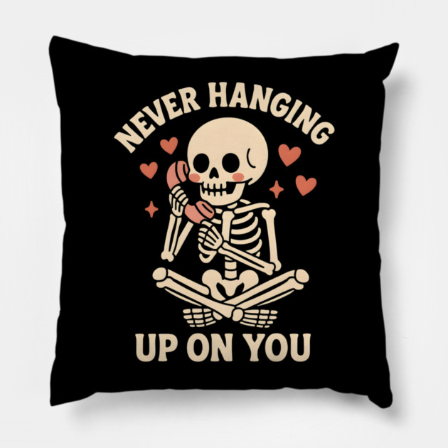Never Hanging Up On You Skeleton Love Graphic Pillow by MakerMind8.2