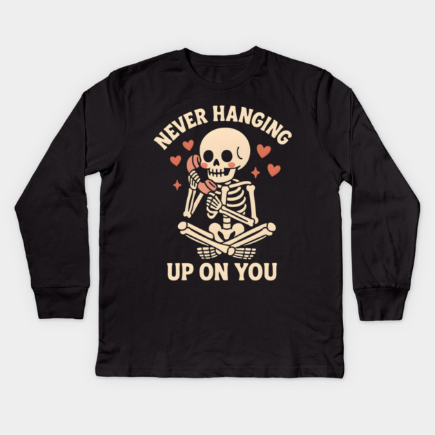 Never Hanging Up On You Skeleton Love Graphic Kids Long Sleeve T-Shirt by MakerMind8.2