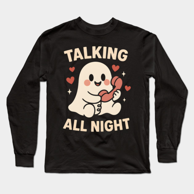 Talking All Night Cute Ghost Love Artwork Long Sleeve T-Shirt by MakerMind8.2