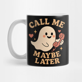 Call Me Maybe Later Cute Ghost Phone Graphic Mug