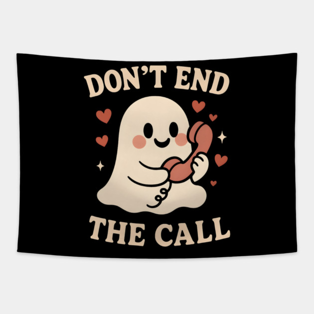 Don’t End The Call Cute Ghost Love Graphic Tapestry by MakerMind8.2