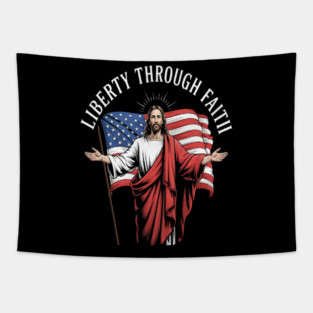 Liberty Through Faith Unite Under Grace Spiritual Patriotism Tapestry