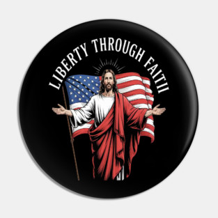 Liberty Through Faith Unite Under Grace Spiritual Patriotism Pin