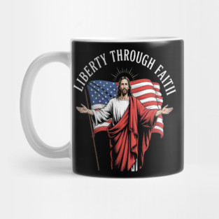 Liberty Through Faith Unite Under Grace Spiritual Patriotism Mug