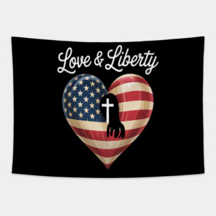 Love Liberty Heart Of Faith Faith And Patriotism Tapestry