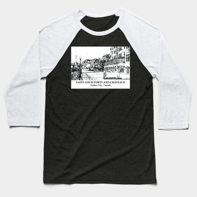 Saint-Louis Forts and Châteaux - Québec City QC Baseball T-Shirt by Lakeric