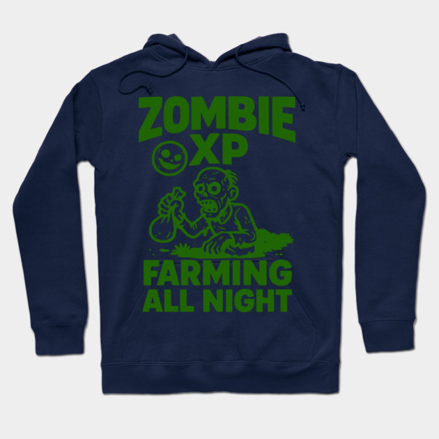 Zombie XP Farming All Night Hoodie by DIGITAL MERCH CREATIONS