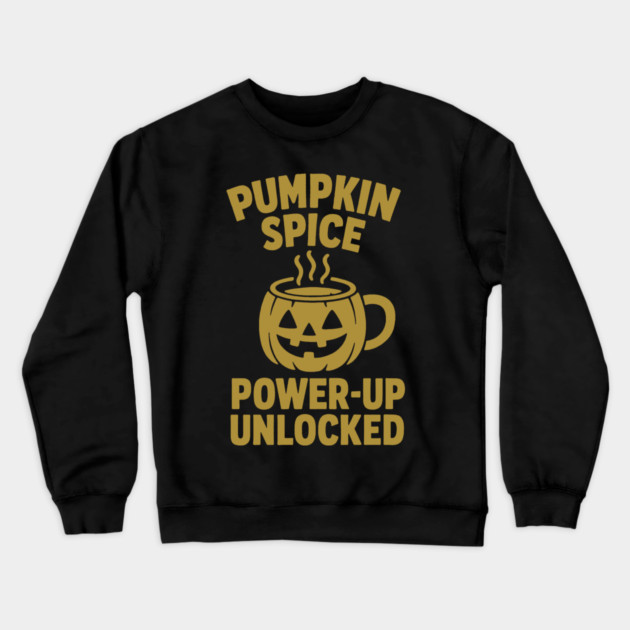 Pumpkin spice power-up unlocked Crewneck Sweatshirt by DIGITAL MERCH CREATIONS