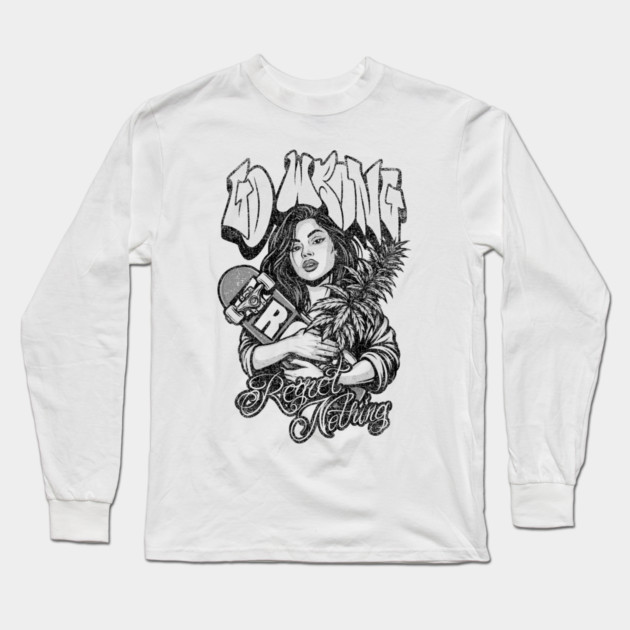 Regret Nothing Long Sleeve T-Shirt by Wrongteeshirt