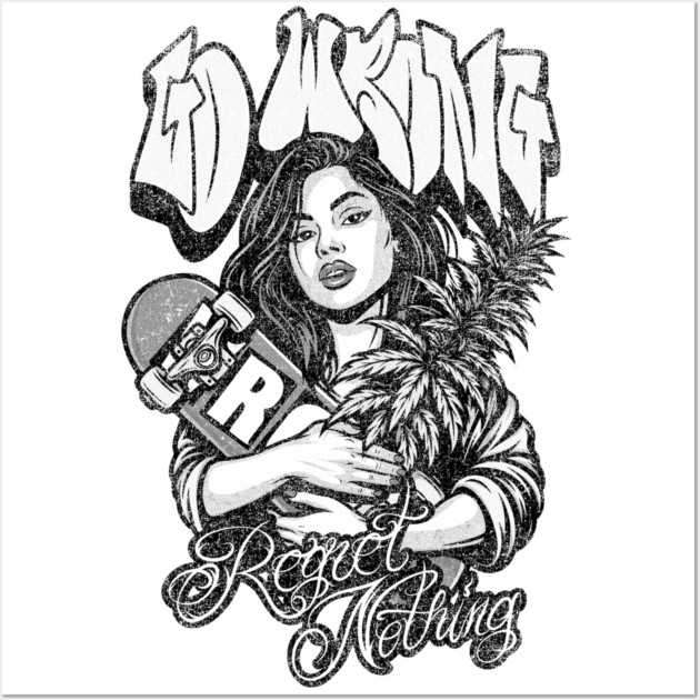 Regret Nothing Wall Art by Wrongteeshirt