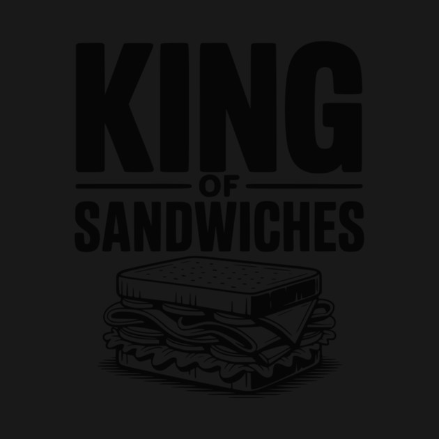 King of Sandwiches by Frank Ring